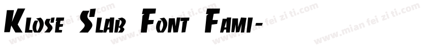 Klose Slab Font Fami字体转换